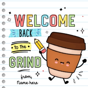 Welcome Back to the Grind Tag - TG256 design preview