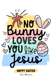 No Bunny Loves You Like Jesus - TG413 design preview