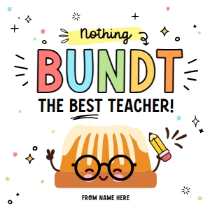 Nothing BUNDT the Best Teacher Tag/label - TG452: Nothing BUNDT the Best Teacher Tag/label - TG452