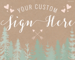 Rustic Pine Tree Outdoor Wedding Custom Sign Template WW039: Rustic Pine Tree Outdoor Wedding Custom Sign Template WW039 MASTER