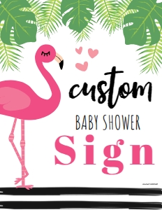 Flamingo Baby Shower Custom Sign BB019: Flamingo Baby Shower Custom Sign Template BB019 MASTER