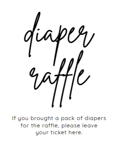 BSIG DIAPER RAFFLE SIGN 8X10: BSIG DIAPER RAFFLE SIGN 4X6, 5X7, 8X10, TICKET 3.5X2