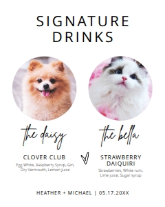 BSIG 2 PETS SIGNATURE DRINKS 16X20: BSIG 2 PETS SIGNATURE DRINKS 8X10, 16X20