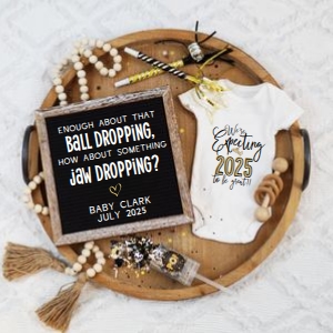 Boho Tray New Years Eve Pregnancy Announcement 10 (Ball Dropping): Boho Tray New Years Eve Pregnancy Announcement 10 (Ball Dropping)