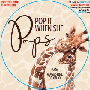 SEM-Giraffe Shower-POP it when she POPS-4inch design preview