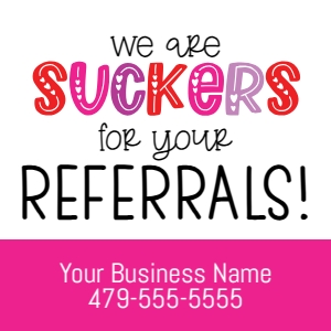 HTV008 - Suckers for your Referrals Tag_2.5 inch: HTV008 - Suckers for Referrals