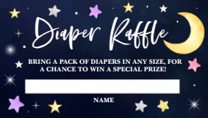 Over The Moon Diaper Raffle -2: Over The Moon Diaper Raffle -2
