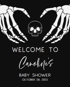 430 Gothic Skeleton Baby Shower Welcome Sign 16x20: 430 Gothic Skeleton Baby Shower Welcome Sign