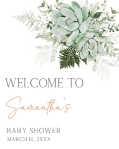 679 Greenery Succulent Baby in Bloom Baby Shower Welcome Sign 16x20: 679 Greenery Succulent Baby in Bloom Baby Shower Welcome Sign