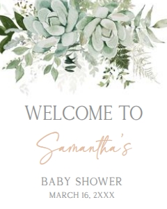 681 Succulent Baby in Bloom Baby Shower Welcome Sign 16x20: 681 Succulent Baby in Bloom Baby Shower Welcome Sign
