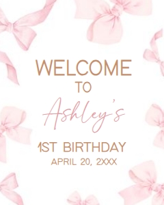 56BD Coquette Pink Bow First Birthday Welcome Sign 16x20 A: 56BD Coquette Pink Bow First Birthday Welcome Sign