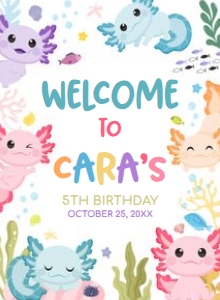 89BD Axolotl Birthday Welcome Sign design preview