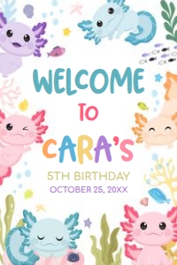 89BD Axolotl Birthday Welcome Sign 20x30 A: 89BD Axolotl Birthday Welcome Sign