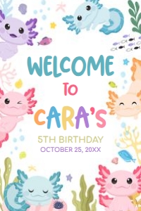 89BD Axolotl Birthday Welcome Sign 24x36 A: 89BD Axolotl Birthday Welcome Sign