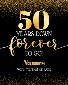 Years Down Forever to Go Anniversary 16x20 (gold glitter) design preview
