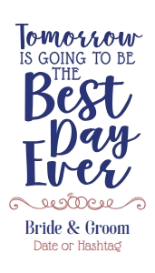 Tomorrow is Going to be the Best Day Ever (2 lines) (Color 2x3.5 tag/card): Tomorrow is Going to be the Best Day Ever (2 lines) (Color 2x3.5 tag/card)