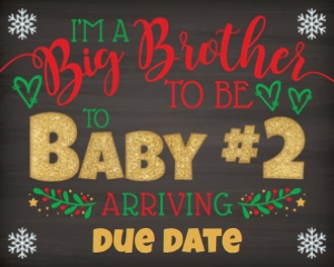 Big Brother to Baby #2 CHRISTMAS 16x20 (chalk): Big Brother to Baby #2 CHRISTMAS 16x20 (chalk)
