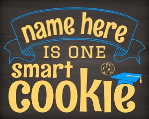 Smart Cookie 16x20 (Custom name, ornate, chalkboard) design preview