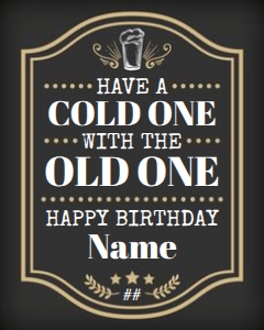 Cold One with the Old One (Cheers and Beers) PINT 16x20: Cold One with the Old One (Cheers and Beers) PINT 16x20