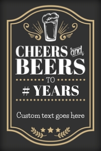 Cheers and Beers Celebration 24x36 (custom text at bottom) design preview