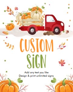 Custom Editable Sign Pumpkin Truck Red design preview