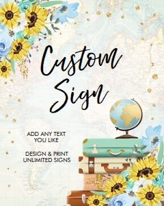 Custom Editable Sign Floral Sunflowers Blue Map design preview