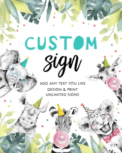 Custom Editable Sign Party Animals Black and White Boy design preview