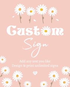 Custom Editable Sign Daisy Pink 0410 design preview