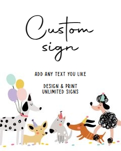 Custom Editable Sign Pawty Dogs Simple Girl 0430 design preview