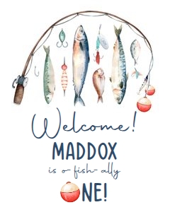 Welcome Sign Birthday Fishing One 0454 design preview