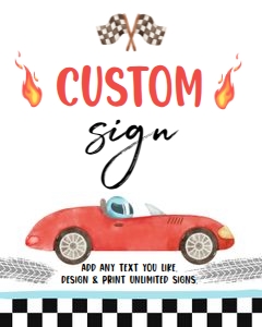 Custom Editable Sign Race Car Red 8x10 0424 design preview