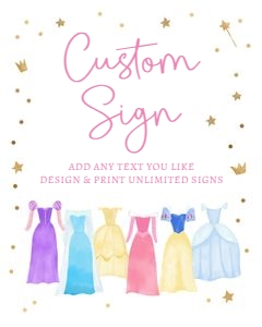 Custom Editable Sign Princess Dresses 8x10 0462 design preview
