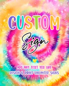 Custom Sign Tie Dye Girl 0407 design preview