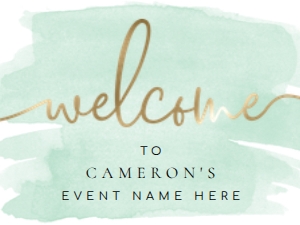 WAT-GRE-3-B005 - WATERCOLOUR GREEN - GOLD FOIL - WELCOME SIGN - LANDSCAPE - 18" x 24": WAT-GRE-3-B005 - WATERCOLOUR GREEN - GOLD FOIL - WELCOME SIGN