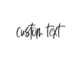 MOS-WHT-7-B615 - MODERN SCRIPT - WHITE - CUSTOM TEXT SIGN - 8" x 10": MOS-WHT-7-B615 - MODERN SCRIPT - WHITE - CUSTOM TEXT SIGN