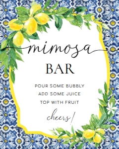 POS-BLY-7-B1207 - POSITANO BLUE TILE - LEMONS - MIMOSA BAR SIGN - 8" x 10": POS-BLY-7-B1209 - POSITANO BLUE TILE - LEMONS - MIMOSA BAR SIGN AND JUICE TAGS BUNDLE