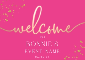 PAN-HPK-3-B1268 - PAINTLY - HOT PINK GOLD - WELCOME SIGN - A1: PAN-HPK-3-B1268 - PAINTLY - HOT PINK GOLD - WELCOME SIGN