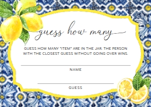 POS-BLY-10-B1329 - POSITANO BLUE TILE - LEMONS - GUESS HOW MANY KISSES CARD - A6: POS-BLY-10-B2115 - POSITANO BLUE TILE - LEMONS - HOW MANY LEMON DROPS SIGN AND CARD BUNDLE