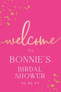 PAN-HPK-3-B1268 - PAINTLY - HOT PINK GOLD - WELCOME SIGN - 24" x 36": PAN-HPK-3-B1268 - PAINTLY - HOT PINK GOLD - WELCOME SIGN