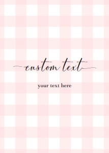 GIN-PNK-7-B504 - GINGHAM - PINK - CUSTOM TEXT SIGN - PORTRAIT - 5" x 7": GIN-PNK-7-B504 - GINGHAM - PINK - CUSTOM TEXT SIGN