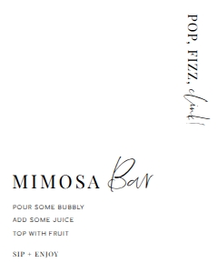 EST-WHT-7-B2128 - ESTELLE - WHITE - MIMOSA BAR SIGN - 8" x 10": EST-WHT-7-B2128 - ESTELLE - WHITE - MIMOSA BAR SIGN