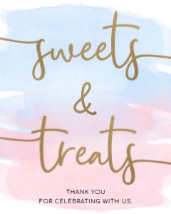 WAT-PNB-7-B1928 - WATERCOLOUR PINK BLUE - GOLD - SWEETS AND TREATS SIGN - 8" x 10": WAT-PNB-7-B1928 - WATERCOLOUR PINK BLUE - GOLD - SWEETS AND TREATS SIGN