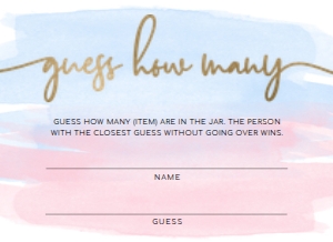 WAT-PNB-10-B506 - WATERCOLOUR PINK BLUE - GOLD - GUESS HOW MANY CARDS - 4" x 5.5": WAT-PNB-10-B508 - WATERCOLOUR PINK BLUE - GOLD FOIL - GUESS HOW MANY SIGN AND CARD