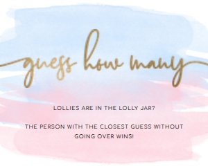 WAT-PNB-10-B507 - WATERCOLOUR PINK BLUE - GOLD FOIL - GUESS HOW MANY SIGN - 8" x 10": WAT-PNB-10-B508 - WATERCOLOUR PINK BLUE - GOLD FOIL - GUESS HOW MANY SIGN AND CARD