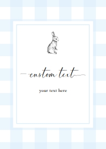 GIN-BLU-7-B504 - GINGHAM BUNNY - BLUE - CUSTOM TEXT SIGN - 5" x 7": GIN-BLU-7-B504 - GINGHAM BUNNY - BLUE - CUSTOM TEXT SIGN