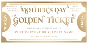 MAR-WHG-14-B3330 - MARGO - WHITE GOLD - MOTHER'S DAY GOLDEN TICKET - 4" x 8": MAR-WHG-14-B3330 - MARGO - WHITE GOLD - MOTHER'S DAY GOLDEN TICKET