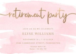WAT-PNK-1-B2539 - WATERCOLOUR PINK - GOLD - RETIREMENT PARTY INVITATION - A6: WAT-PNK-1-B2539 - WATERCOLOUR PINK - GOLD - RETIREMENT PARTY INVITATION