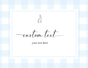 GIN-BLU-7-B504 - GINGHAM BUNNY - BLUE - CUSTOM TEXT SIGN - LANDSCAPE - 8.5" x 11": GIN-BLU-7-B504 - GINGHAM BUNNY - BLUE - CUSTOM TEXT SIGN