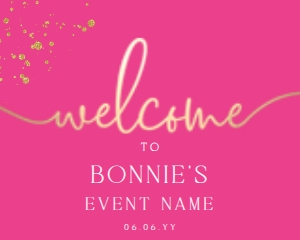 PAN-HPK-3-B1268 - PAINTLY - HOT PINK GOLD - WELCOME SIGN - 8" x 10": PAN-HPK-3-B1268 - PAINTLY - HOT PINK GOLD - WELCOME SIGN
