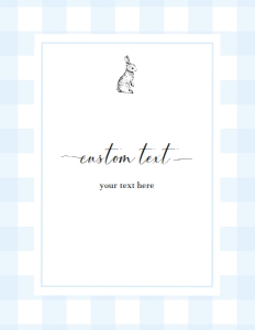 GIN-BLU-7-B504 - GINGHAM BUNNY - BLUE - CUSTOM TEXT SIGN - PORTRAIT - 8.5" x 11": GIN-BLU-7-B504 - GINGHAM BUNNY - BLUE - CUSTOM TEXT SIGN